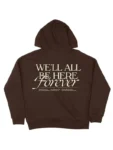 Noah Kahan We’ll All Be Here Forever Hoodie